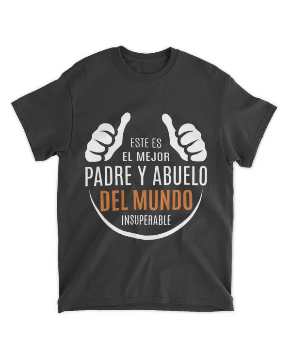 Este es el mejor Padre y Abuelo del Mundo Insuperable