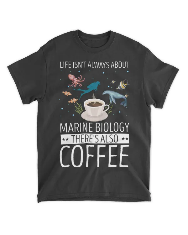 Marine Biologist Coffee Life Isnt Always About Ocean Life
