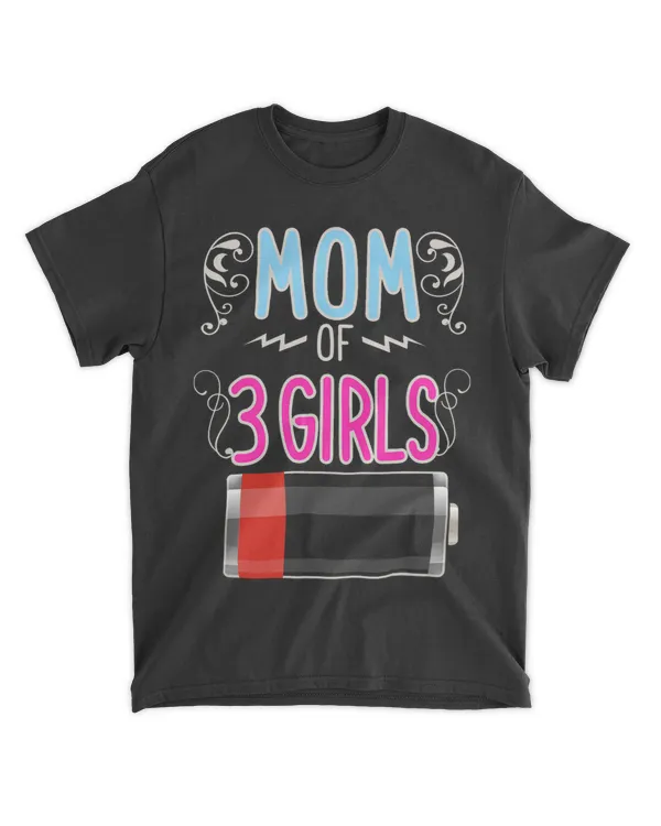 Mom Of 3 Girls Low Battery Three Girl Mama Mother