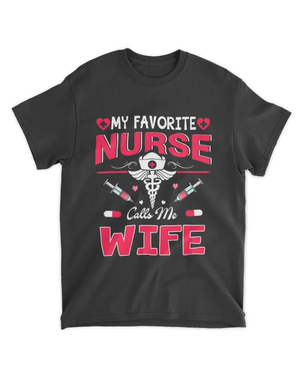 My Favorite Nurse Calls Me Wife 2Nurse Women Mother Gifts