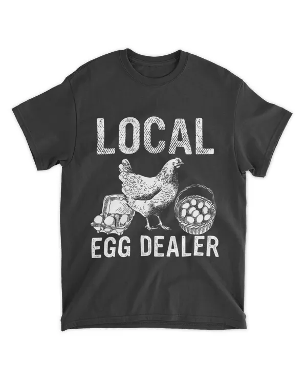 Local Egg Dealer Chicken Funny Support Your Local Egg Dealer 22