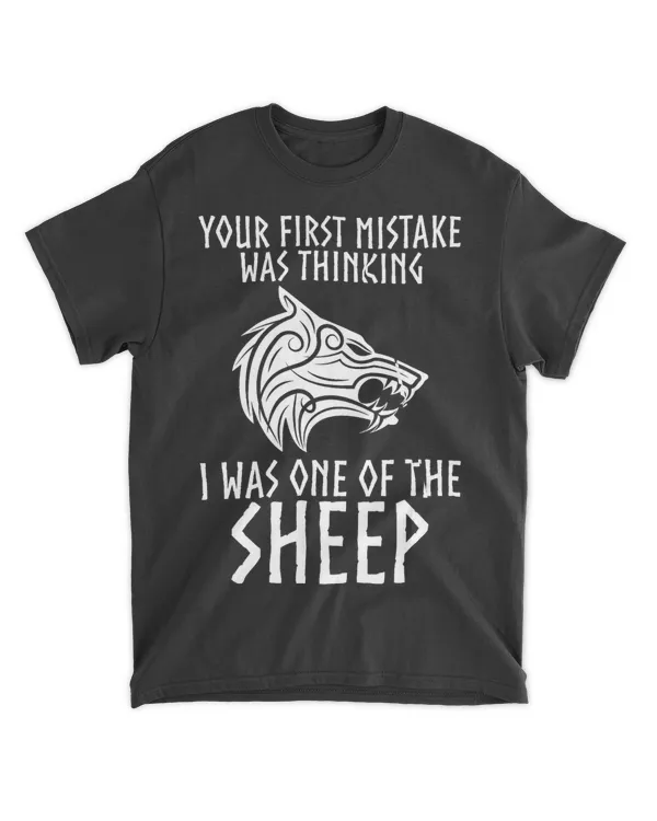 Your First Mistake Was Thinking I Was One Of The Sheep 224 9