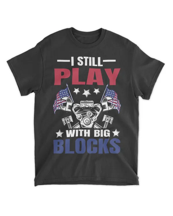 I still play with big blocks 2Car Mechanic Enthusiast Gear 24
