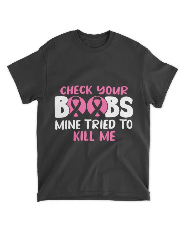 Check Your Boobs Mine Tried To Kill Me