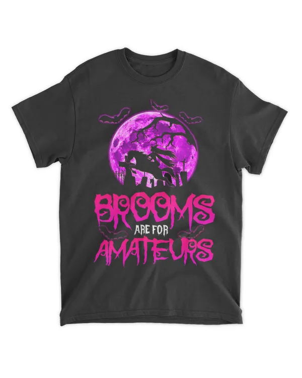 BROOMS ARE FOR AMATEURS Funny Halloween Horse Lover Witch