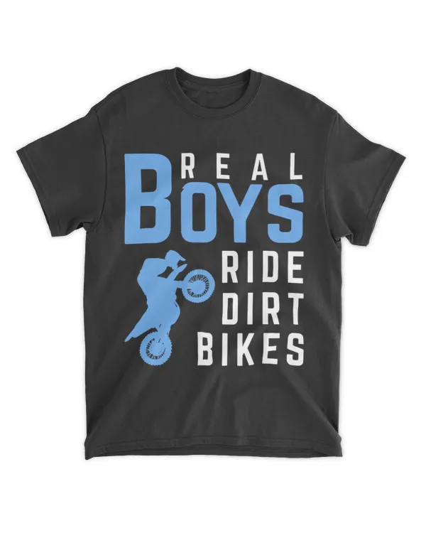 Real Boys Ride Dirt Bike Biker Riding Motocross