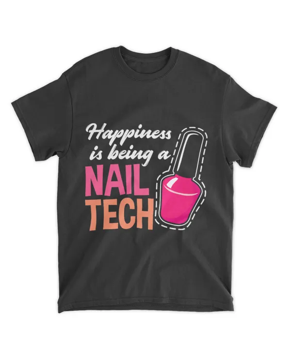 Happiness Is Being A Nail Tech Cosmetologist Nail Artist 21