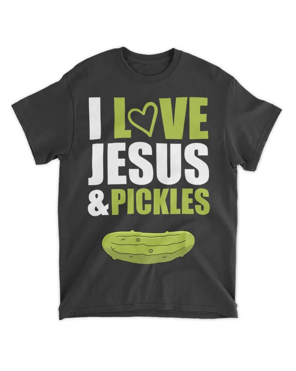 I Love Jesus and Pickles Christian Vegen Cucumber Vegetables