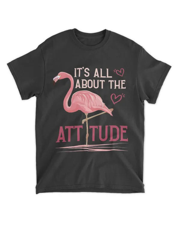 ITS ALL ABOUT THE ATTITUDE Funny Flamingo Lover Women Girls 21