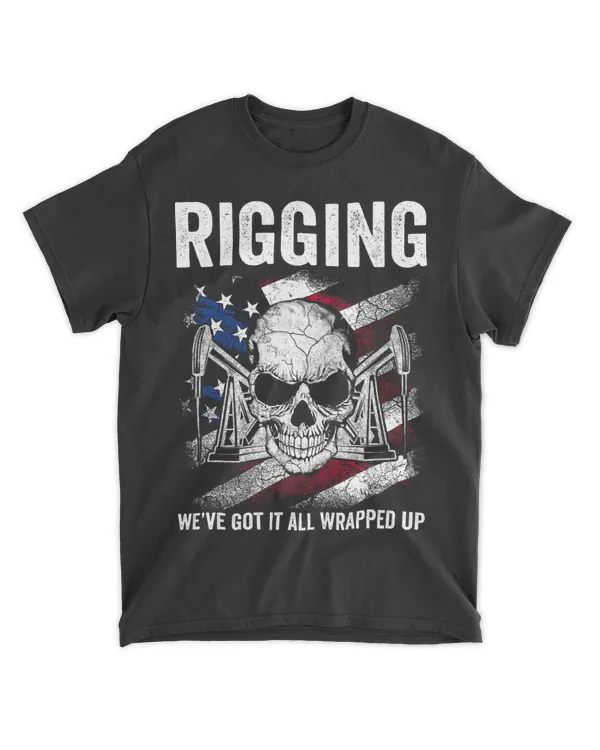 Rigger Weve Got It All Wrapped Up Rig Rigging Patriotic