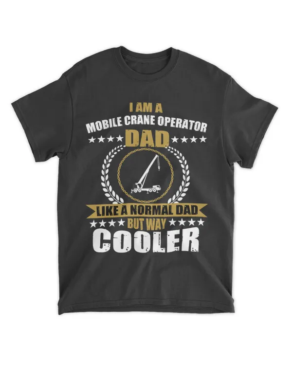 Mens Mobile Crane Operator Dad Construction Site For Men