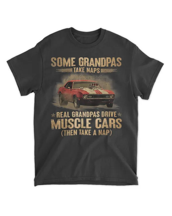 Muscle Cars - Grandpas Take Naps T-Shirt