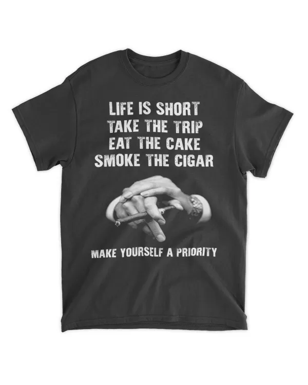 Take a trip eat a cake smoke the cigar