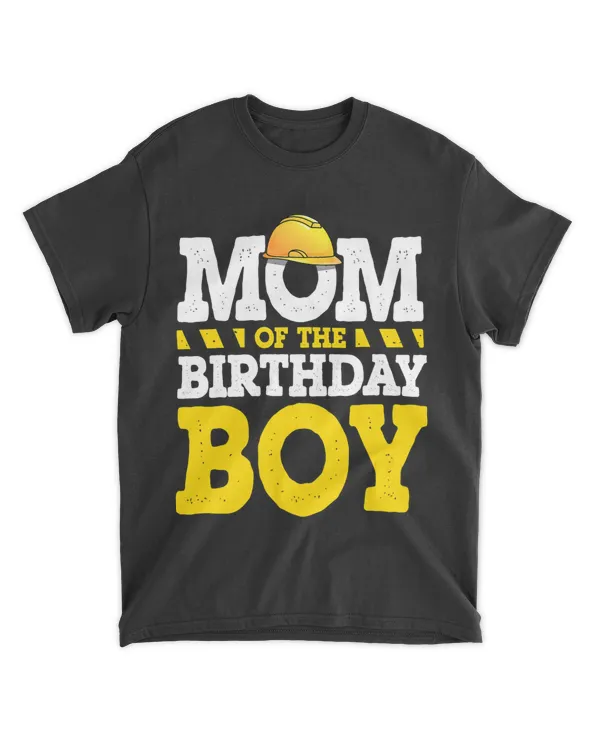 Construction Worker Mom of the Birthday Boy Mother Matching