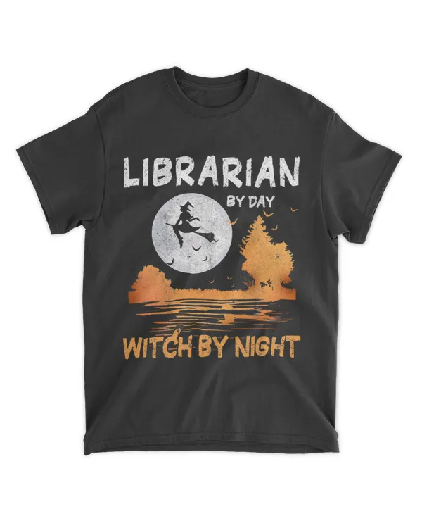 Librarian By Day Witch By Night Women Halloween 21
