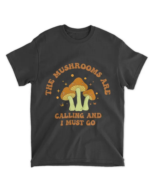 Mushroom Gift Are Calling And I Must Go Mushroom Picking