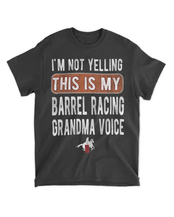 My Barrel Racing Grandma Voice Barrel Racer Grandma 21