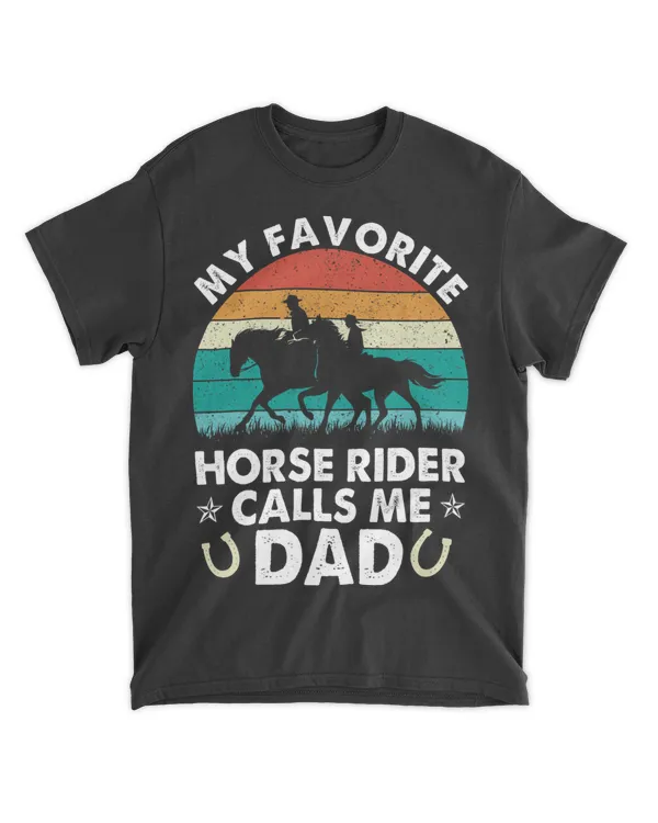 Funny My Favorite Horse Rider Calls Me Dad Fathers Day