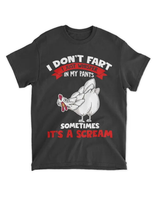 i don't fart i just whisper in my pants