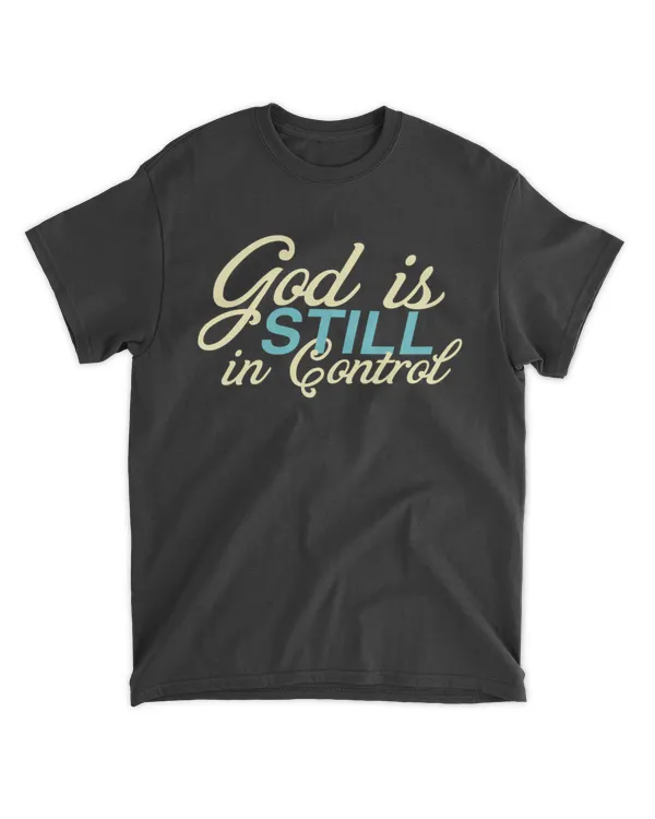 GOD IS STILL IN CONTROL
