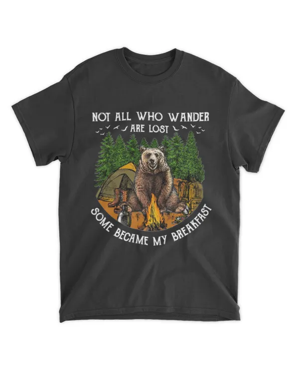 Camping Hiking Bear Not All Who Wander Are Lost Some Became My Breakfast T-shirt Classic T-Shirt