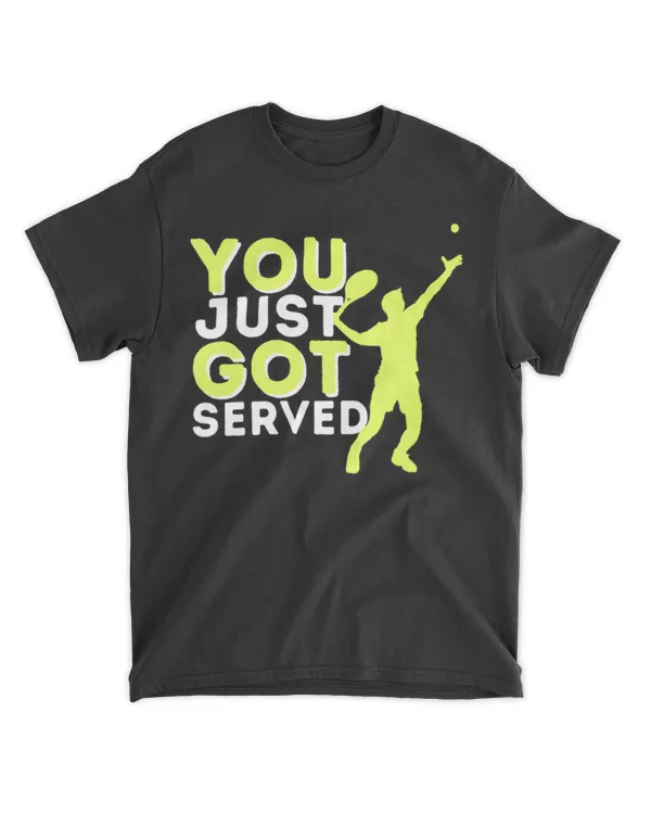 you just got served