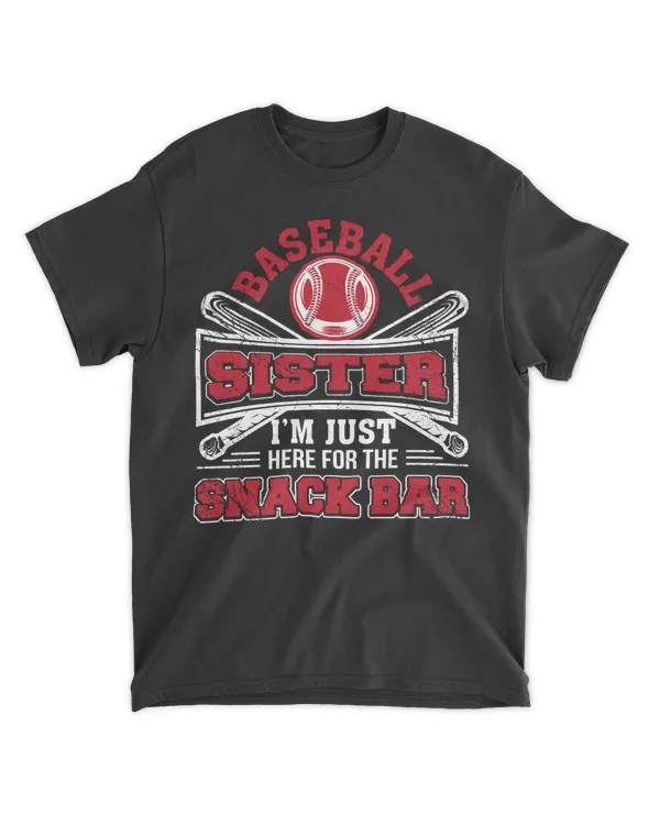 Baseball Sister I'm Just Here for the Snack Bar Concession stand softball lover family gift ww