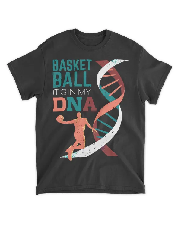 BASKETBALL IT's IN MY DNA baseketball fan player coach parents father mother lover www