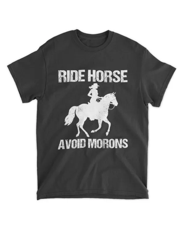 Ride Horse Avoid Morons Shirt