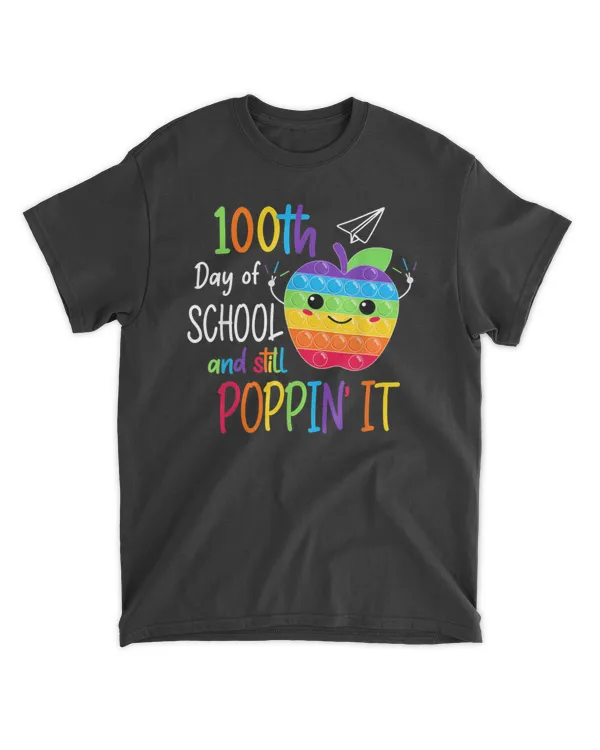 Happy 100 Days Of School And Still Poppin 100th Day Pop it T-Shirt