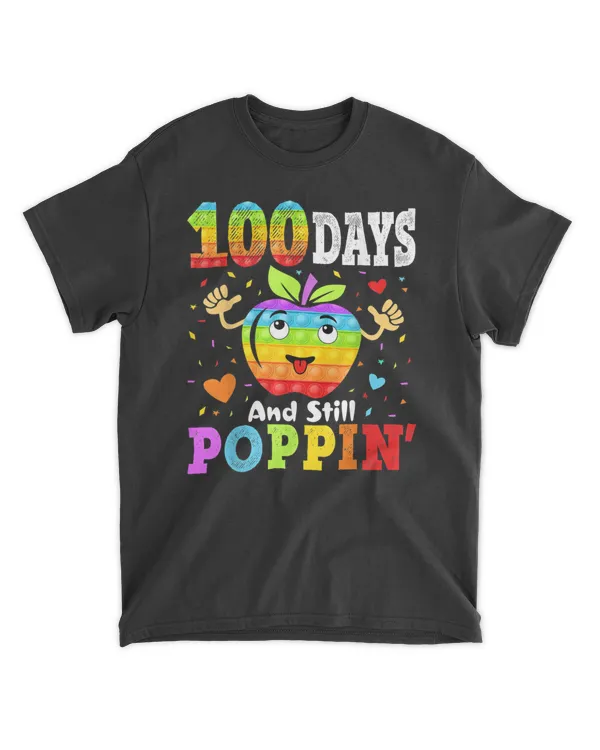 Happy 100 Days Of School And Still Poppin 100th Day Pop it T-Shirt