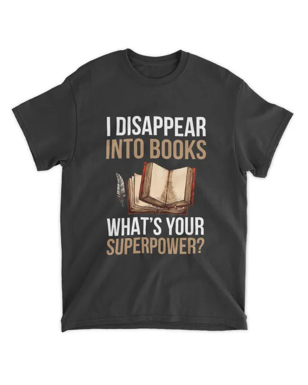 I Disappear Into Books What's Your Superpower