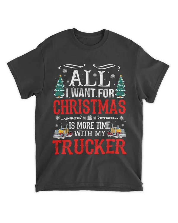 All I Want For Christmas Is More Time With My Trucker