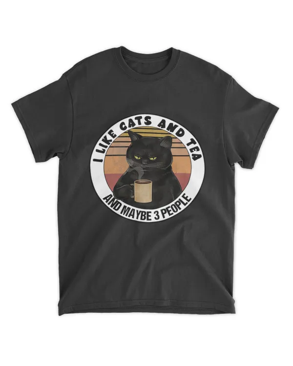 I Like Cats And Tea And Maybe 3 People