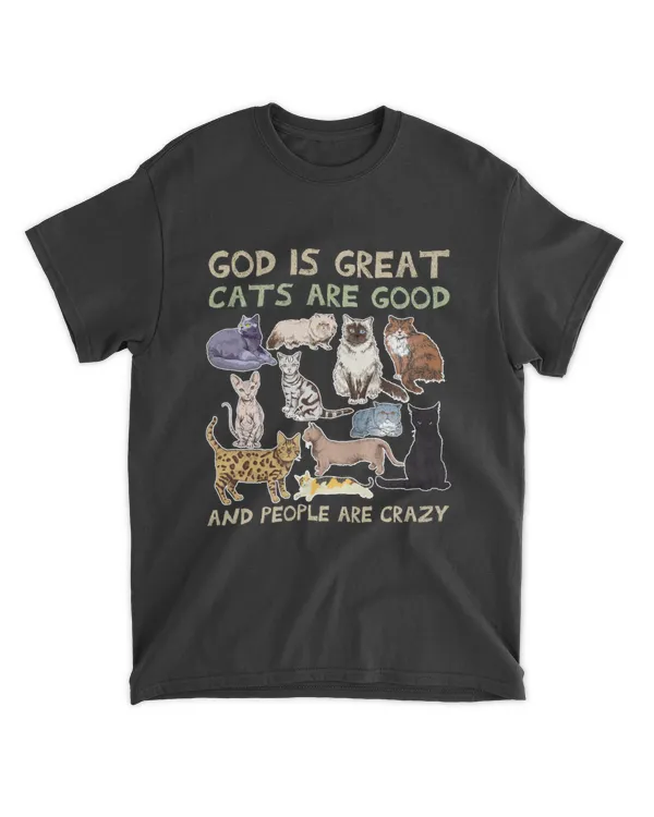 ETT789 God Is Great Cats Are Good And People Are Crazy