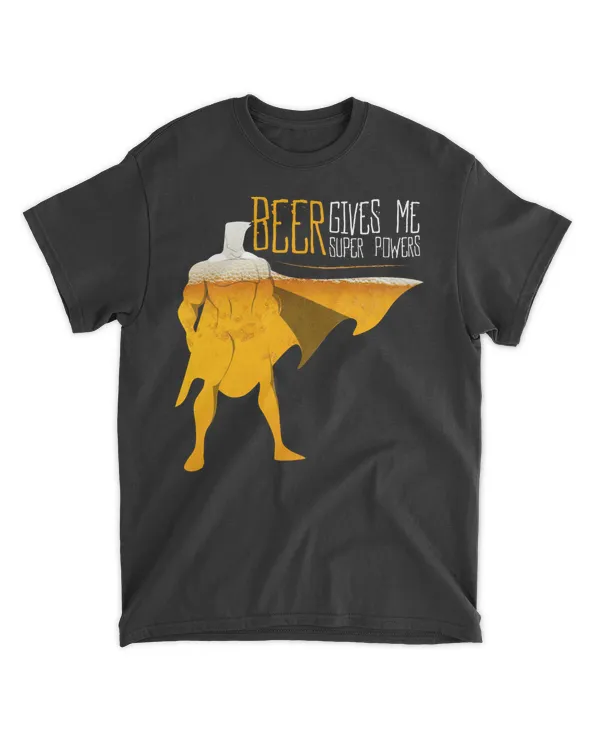 Beer Gives Me Super Powers
