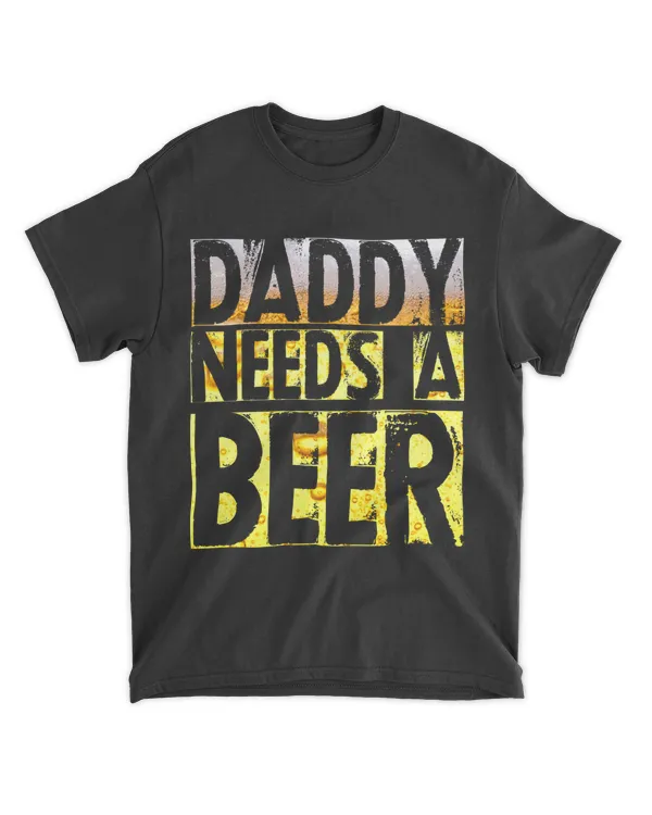 Daddy Needs A Beer