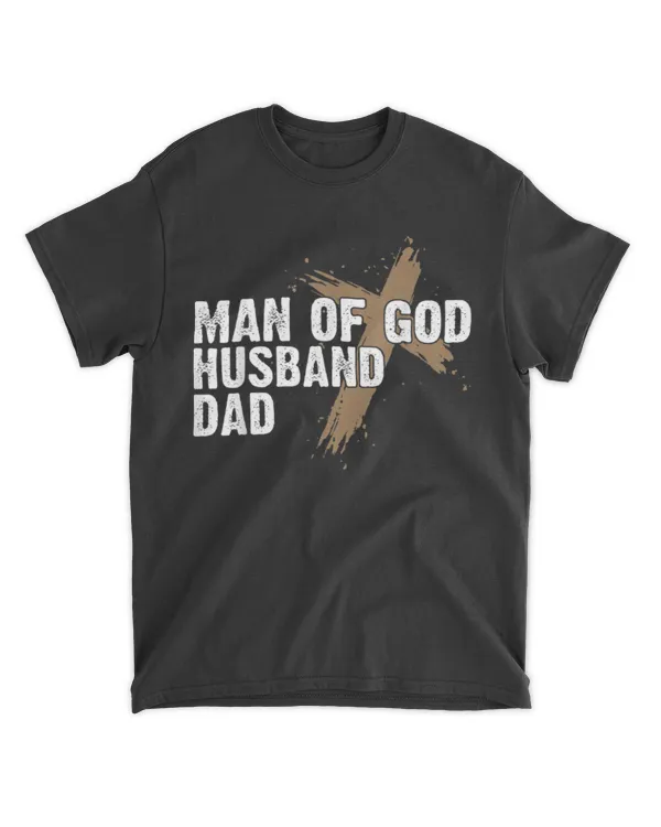 Man Of God Husband Dad Religious Cross Fathers Day Faith