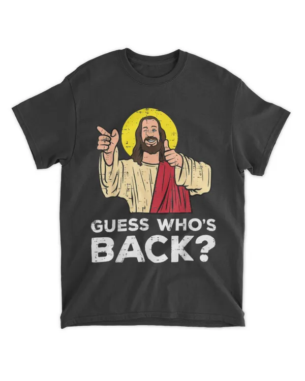 Easter Guess Whos Back Jesus Funny Religious Men Women