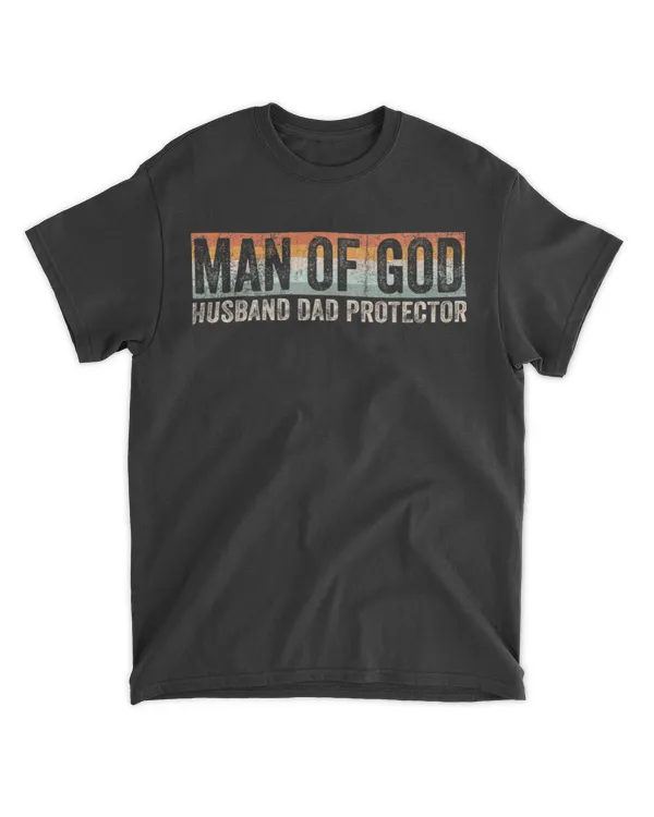 Man Of God Husband Dad Protector Christian Dad Fathers Day