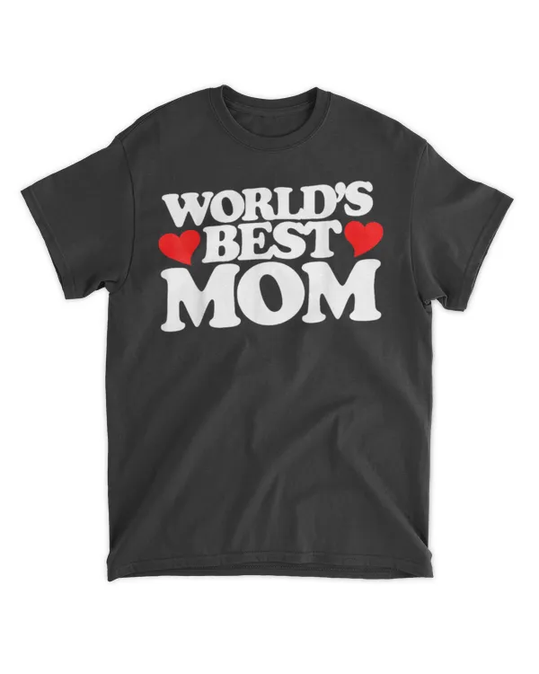 World's Best Mom Shirt For Mother's Day T-shirt T-shirt