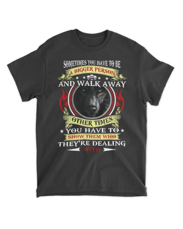 You Have To Show Them Who - They_re Dealing With