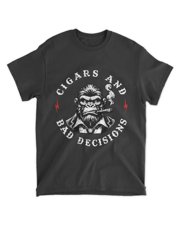 Monkey Cigars And Bad Decisions T-Shirt