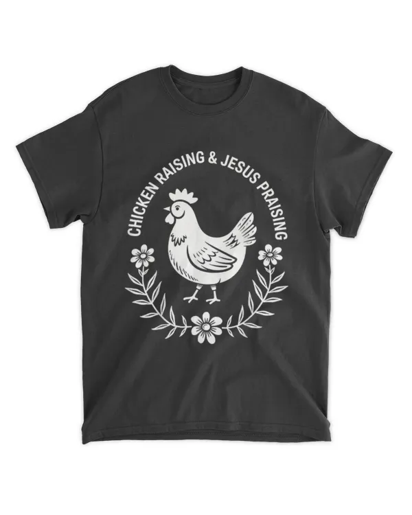 Chicken Raising & Jesus Praising