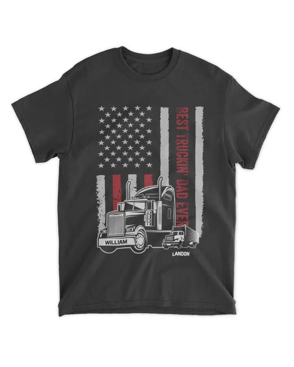 Best Truckin' Dad Ever - Personalized Shirt