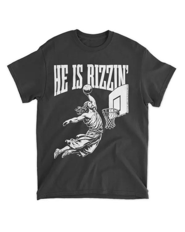 He Is Rizzin Funny Jesus Basketball Meme T-shirt