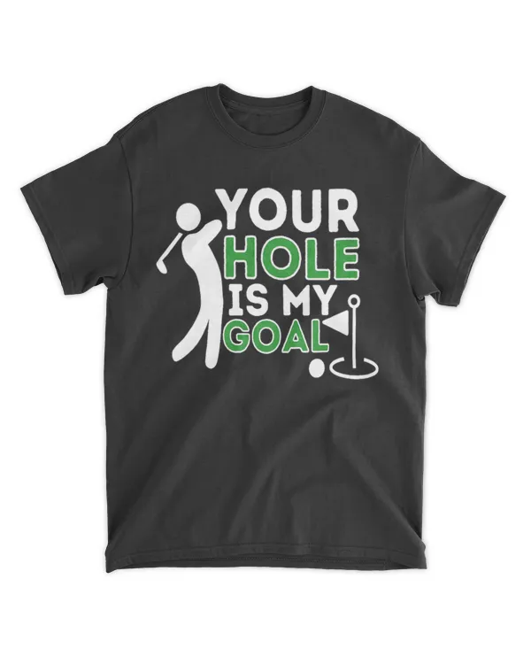 your hole is my goal