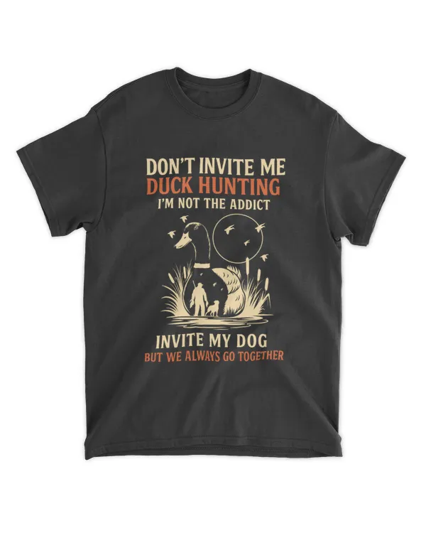 Don't Invite Me Duck Hunting