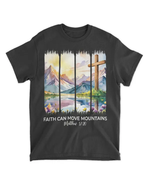 Cute Faith Can Move Mountains Christian Women Teen Girls Mom T-Shirt
