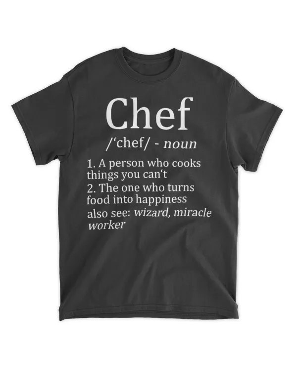 Funny Chef Definition Cooking Kitchen Gift Mens & Womens T-Shirt